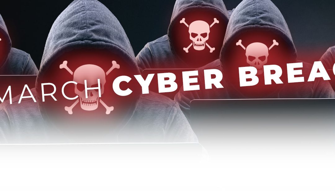 Summary of March 2023 Cyber Breaches: Ransomware Attacks Targeting Major Companies