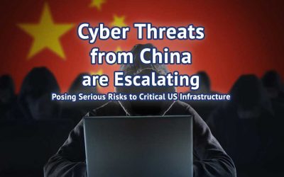 Cyber Threats from China are Escalating – Serious US Risk